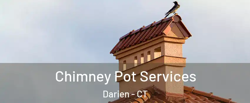  Chimney Pot Services Darien - CT