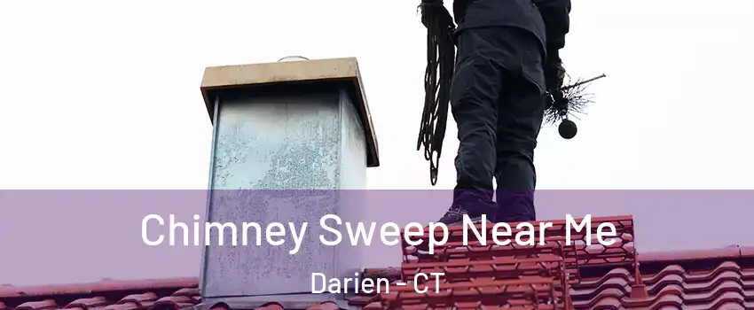  Chimney Sweep Near Me Darien - CT
