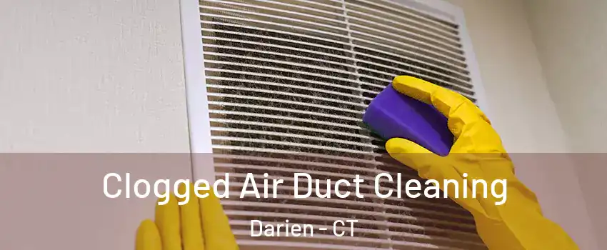  Clogged Air Duct Cleaning Darien - CT