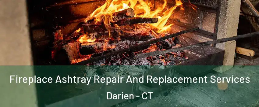  Fireplace Ashtray Repair And Replacement Services Darien - CT