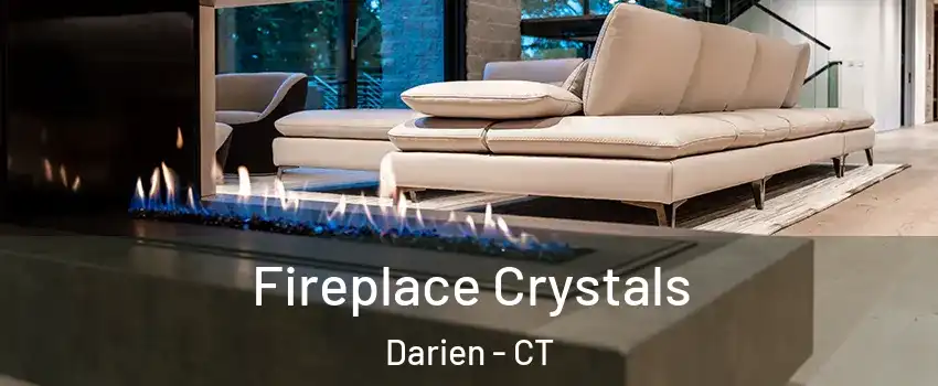  Fireplace Crystals Darien - CT