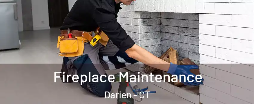  Fireplace Maintenance Darien - CT