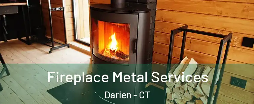 Fireplace Metal Services Darien - CT
