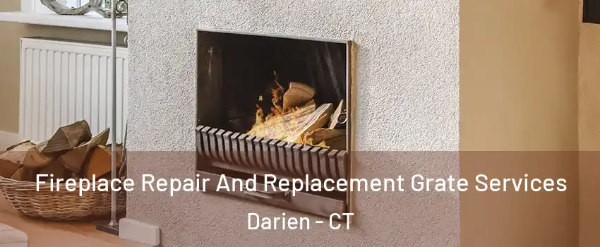  Fireplace Repair And Replacement Grate Services Darien - CT