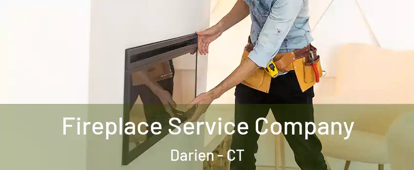 Fireplace Service Company Darien - CT