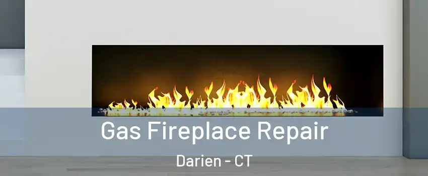  Gas Fireplace Repair Darien - CT