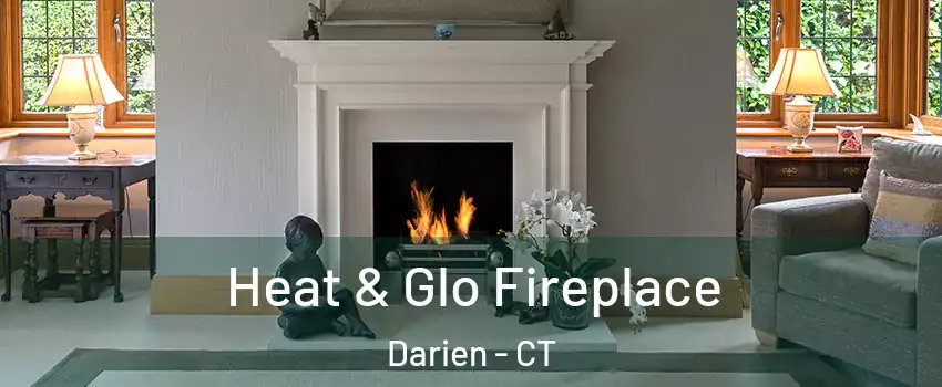 Heat & Glo Fireplace Darien - CT