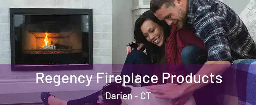  Regency Fireplace Products Darien - CT