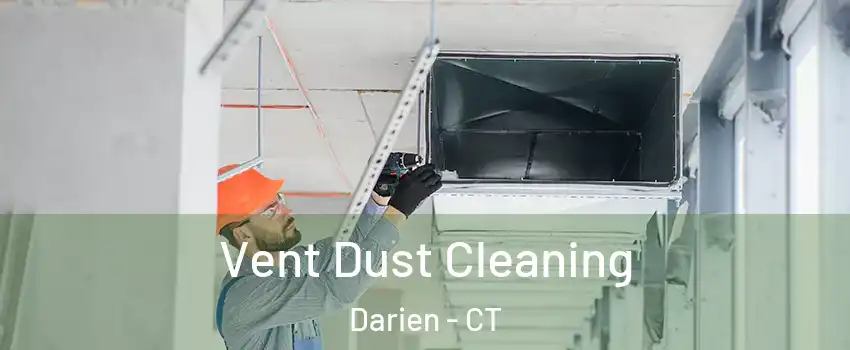  Vent Dust Cleaning Darien - CT