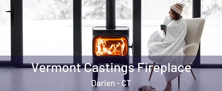  Vermont Castings Fireplace Darien - CT